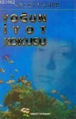 Yoğun İyot Kokusu