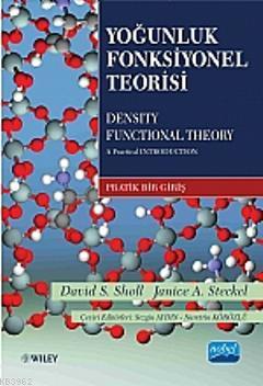 Yoğunluk Fonksiyonel Teorisi David S. Sholl Janice A. Steckel David S.