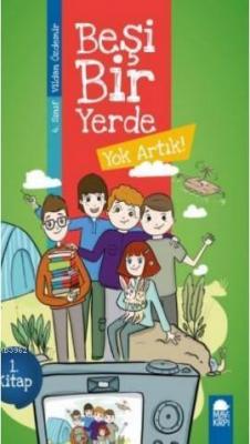 Yok Artık - Beşi Bir Yerde 1 Kitap - 4 Sınıf Okuma Kitabı