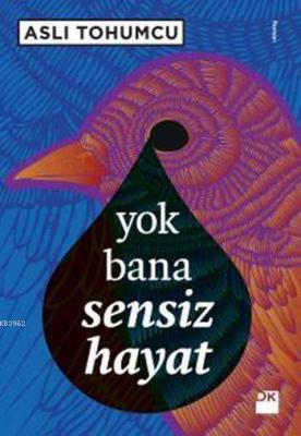 Yok Bana Sensiz Hayat