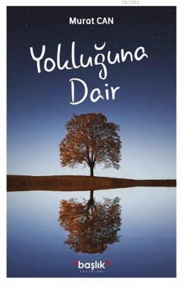 Yokluğuna Dair