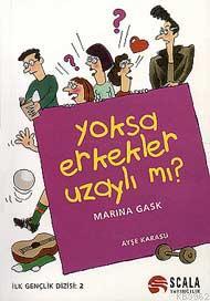 Yoksa Erkekler Uzaylı mı?
