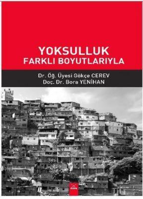 Yoksulluk Farklı Boyutlarıyla