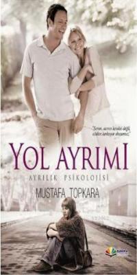 Yol Ayrımı Mustafa Topkara