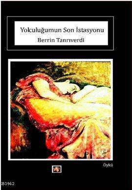 Yolculuğumun Son İstasyonu