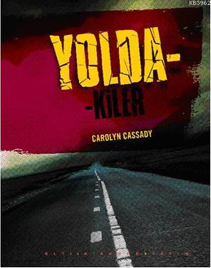 Yoldakiler Carolyn Cassady