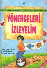 Yönergeleri İzleyelim Oya Güngörmüş Özkardeş Yeşim Kesgül Sercan Yeşim