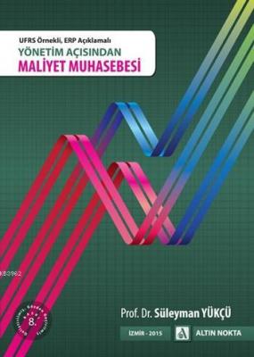 Yönetim Açısından Maliyet Muhasebesi