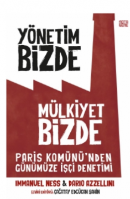 Yönetim Bizde Mülkiyet Bizde Dario Azzellini