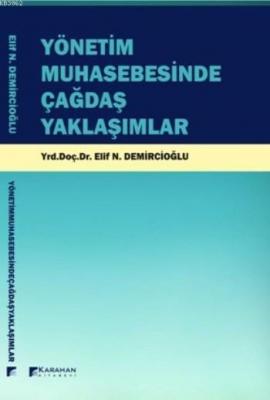 Yönetim Muhasebesinde Çağdaş Yaklaşımlar