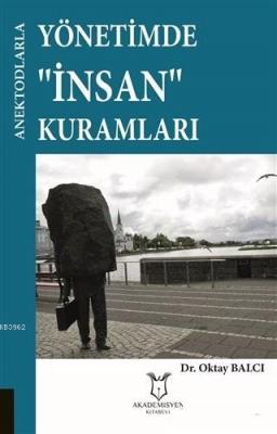 Yönetimde İnsan Kurumları - Anektodlarla