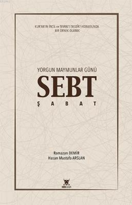 Yorgun Maymunlar Günü SEBT Şabat