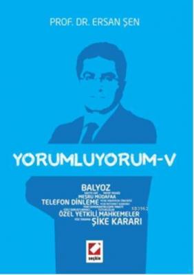 Yorumluyorum 5 Ersan Şen