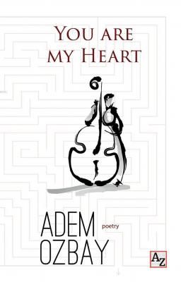 You Are My Heart Adem Özbay