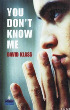 You Don't Know Me David Klass