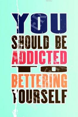 You Should Be Addicted
