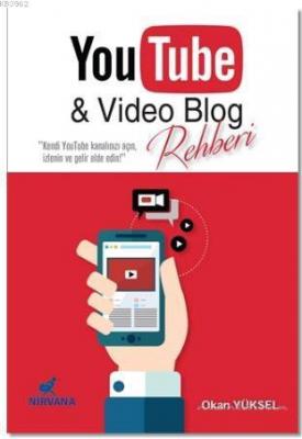YouTube ve Video Blog Rehberi Okan Yüksel