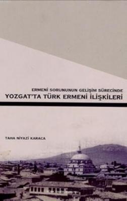 Yozgat'ta Türk Ermeni İlişkileri