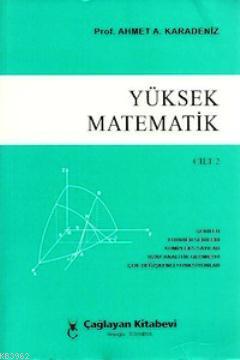 Yüksek Matematik - Cilt 2 Ahmet A. Karadeniz