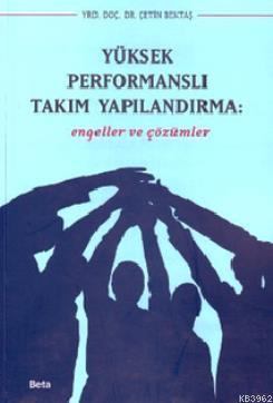 Yüksek Performanslı Takım Yapılandırma Engeller ve Çözümler