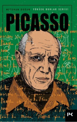 Yüksek Ruhlar Serisi : Picasso Metehan Doğan