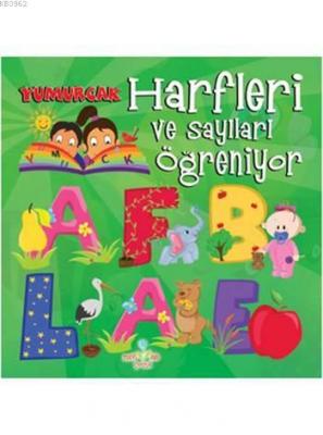 Yumurcak Harfleri ve Sayıları Öğreniyor Fatma Börekçi