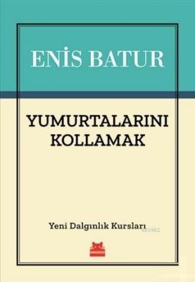 Yumurtalarını Kollamak