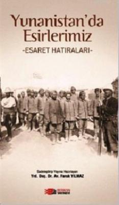 Yunanistan'da Esirlerimiz