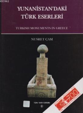 Yunanistan'daki Türk Eserleri Nusret Çam