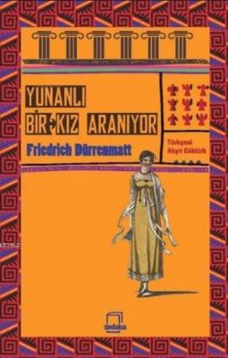 Yunanlı Bir Kız Aranıyor Friedrich Durrenmatt