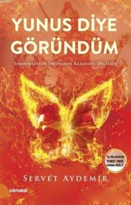Yunus Diye Göründüm Servet Aydemir