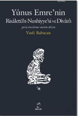 Yunus Emre'nin Risaletü'n-Nushiyye'si ve Divan'ı Vasfi Babacan