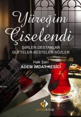 Yüreğim Çiselendi