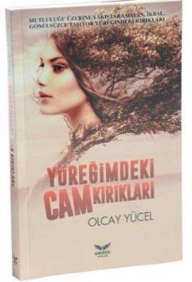 Yüreğimdeki Cam Kırıkları