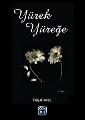 Yürek Yüreğe