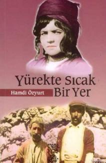 Yürekte Sıcak Bir Yer