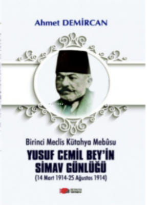 Yusuf Cemil Bey'in Simav Günlüğü Ahmet Demircan