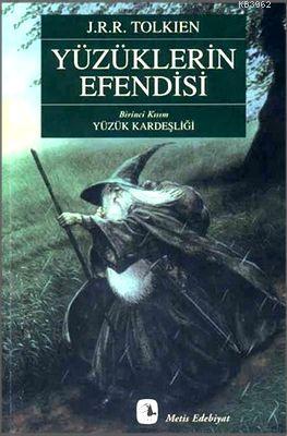 Yüzüklerin Efendisi Birinci Kısım Yüzük Kardeşliği