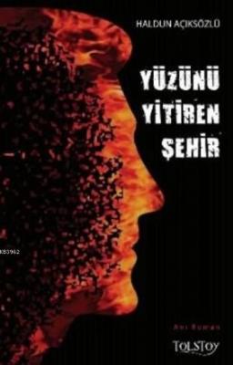 Yüzünü Yitiren Şehir Haldun Açıksözlü