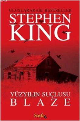 Yüzyılın Suçlusu Blaze