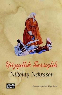 Yüzyıllık Sessizlik Nikolay Nekrasov