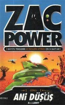 Zac Power 8 - Ani Düşüş H. I. Larry