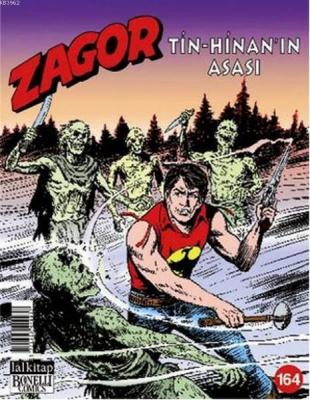 Zagor Sayı: 164 Tin - Hinan'ın Asası Mauro Boselli