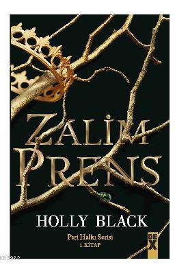 Zalim Prens Holly Black