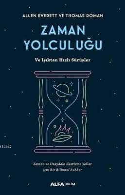 Zaman Yolcuğu ve Işıktan Hızlı Sürüşler
