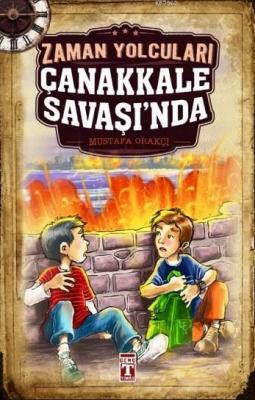 Zaman Yolcuları Çanakkale Savaşı'nda