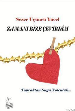 Zamanı Bize Çevirdim