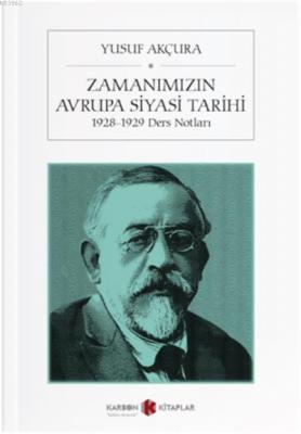 Zamanımızın Avrupa Siyasi Tarihi Yusuf Akçura