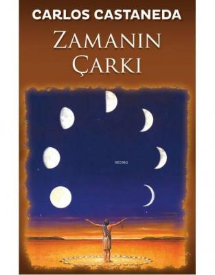 Zamanın Çarkı Carlos Castaneda