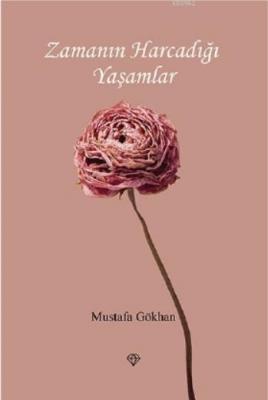 Zamanın Harcadığı Yaşamlar